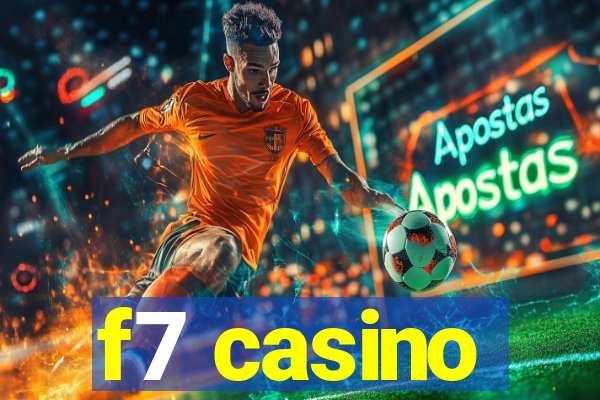 f7 casino